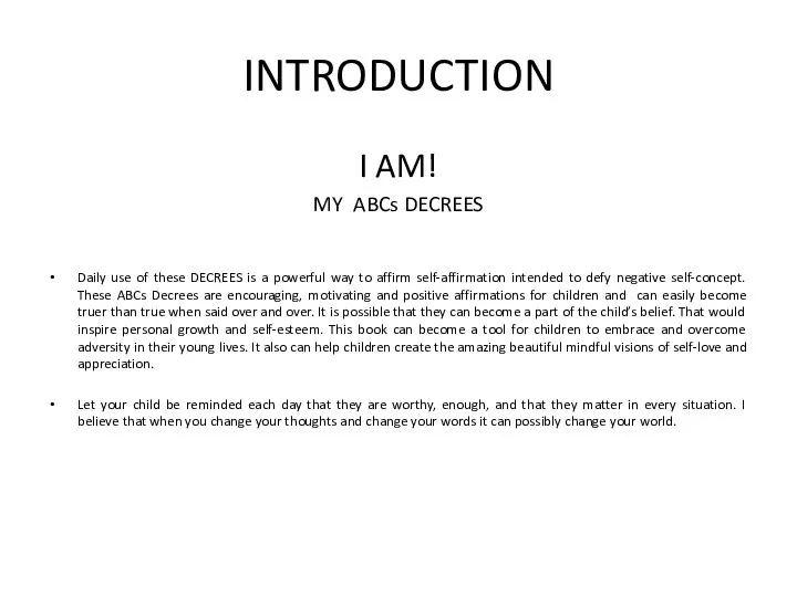 INTRODUCTION I AM! MY ABCs DECREES Daily use of these