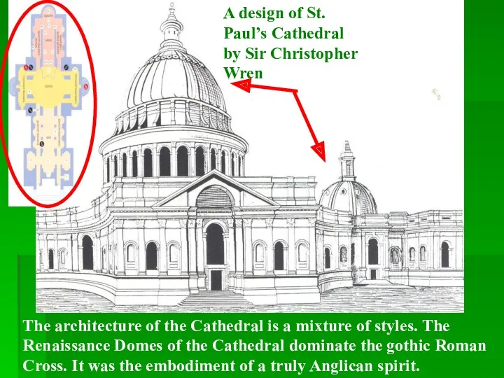 The architecture of the Cathedral is a mixture of styles. The Renaissance Domes