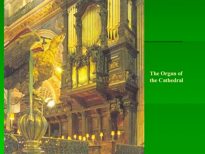 The Organ of the Cathedral