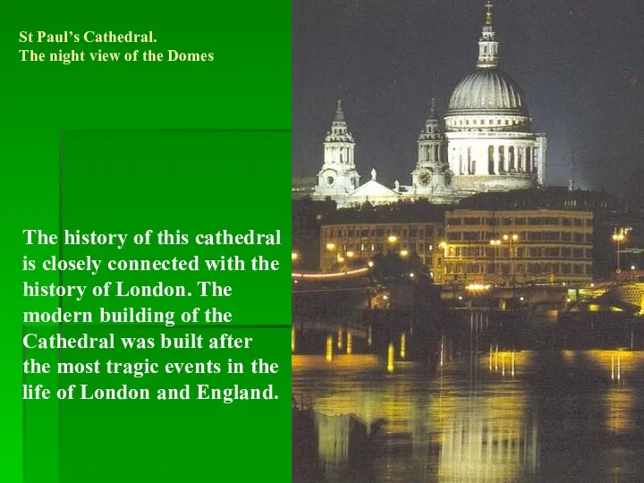 St Paul’s Cathedral. The night view of the Domes The