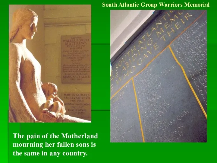 South Atlantic Group Warriors Memorial The pain of the Motherland mourning her fallen