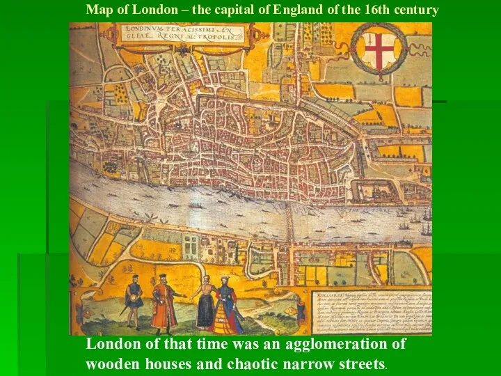 Map of London – the capital of England of the 16th century London