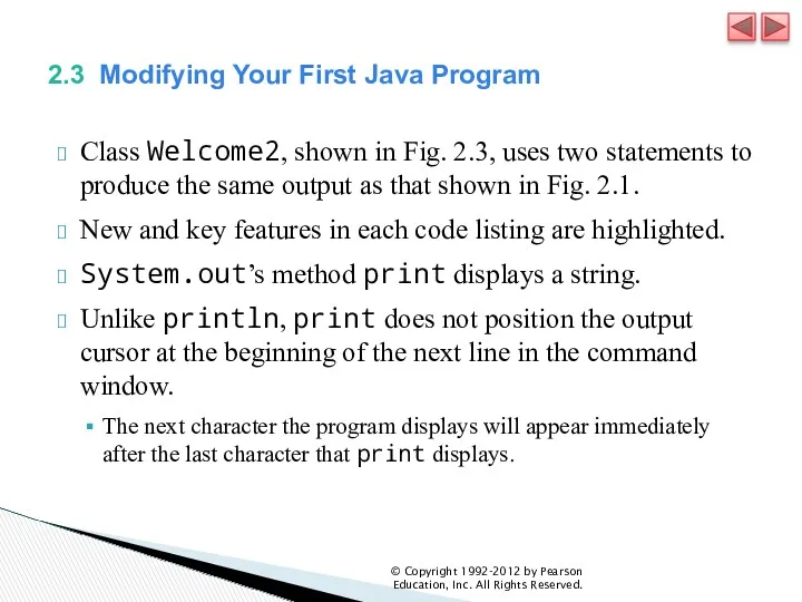 2.3 Modifying Your First Java Program Class Welcome2, shown in