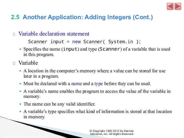 2.5 Another Application: Adding Integers (Cont.) Variable declaration statement Scanner