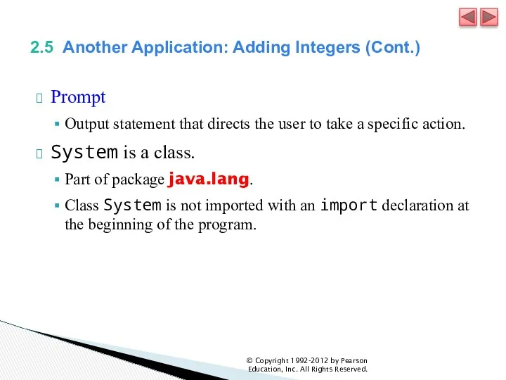 2.5 Another Application: Adding Integers (Cont.) Prompt Output statement that