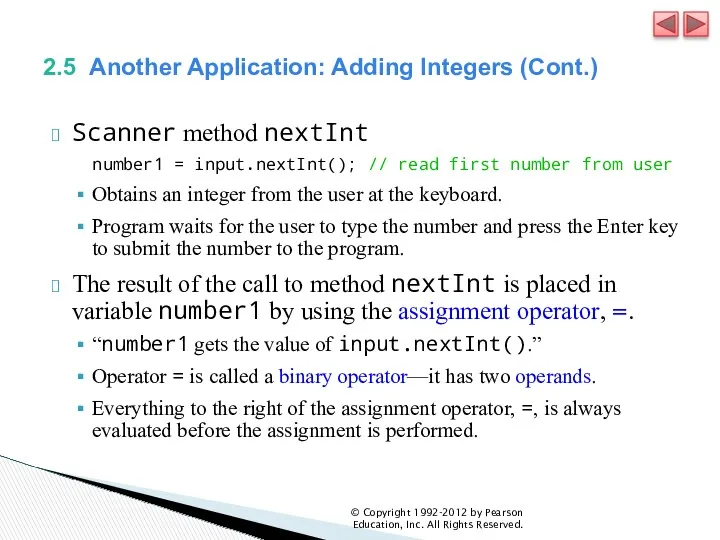 2.5 Another Application: Adding Integers (Cont.) Scanner method nextInt number1