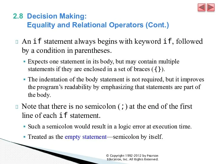 2.8 Decision Making: Equality and Relational Operators (Cont.) An if