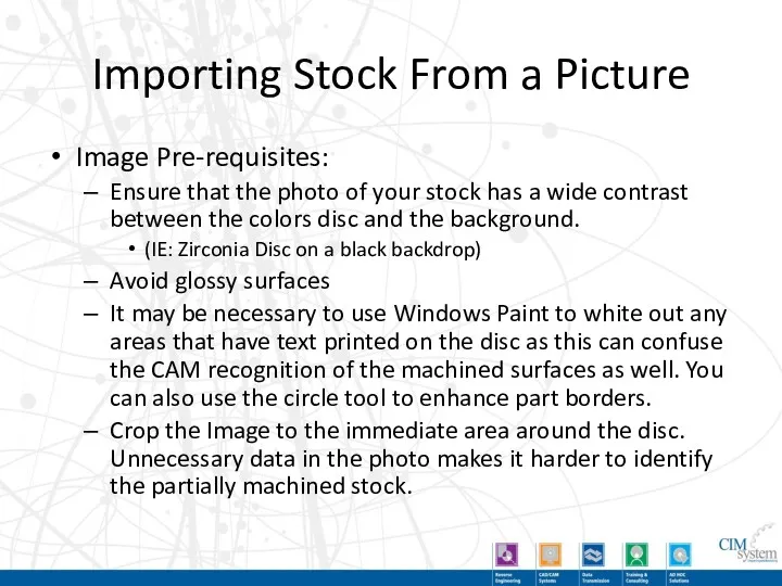 Importing Stock From a Picture Image Pre-requisites: Ensure that the