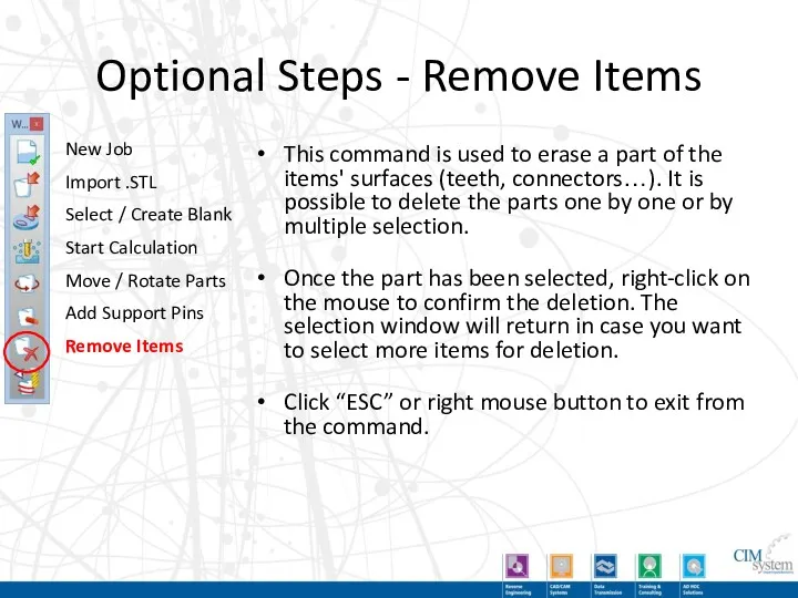 Optional Steps - Remove Items This command is used to