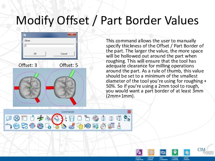 Modify Offset / Part Border Values This command allows the