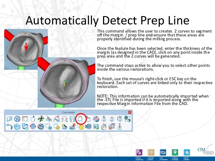 Automatically Detect Prep Line This command allows the user to