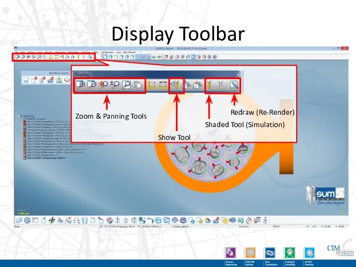 Display Toolbar Show Tool Shaded Tool (Simulation) Redraw (Re-Render) Zoom & Panning Tools