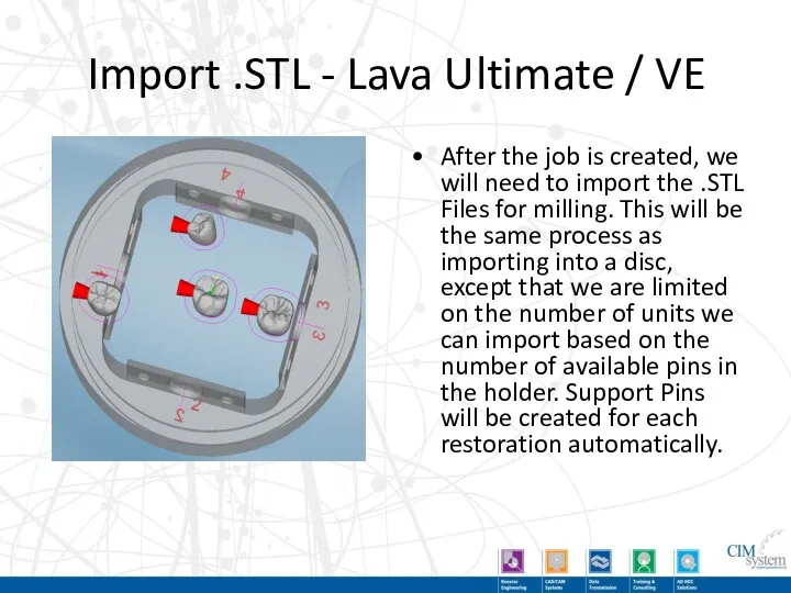 Import .STL - Lava Ultimate / VE After the job