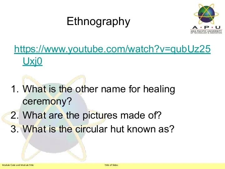 Ethnography https://www.youtube.com/watch?v=qubUz25Uxj0 What is the other name for healing ceremony?