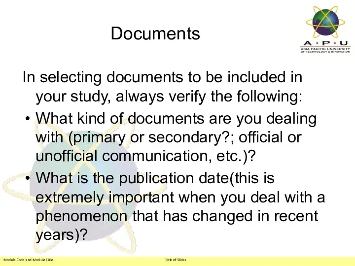 Documents In selecting documents to be included in your study,