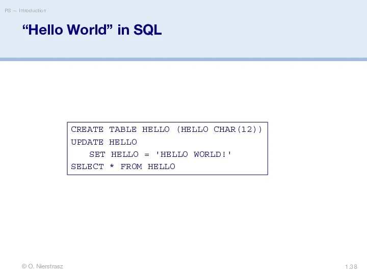 © O. Nierstrasz PS — Introduction 1. “Hello World” in