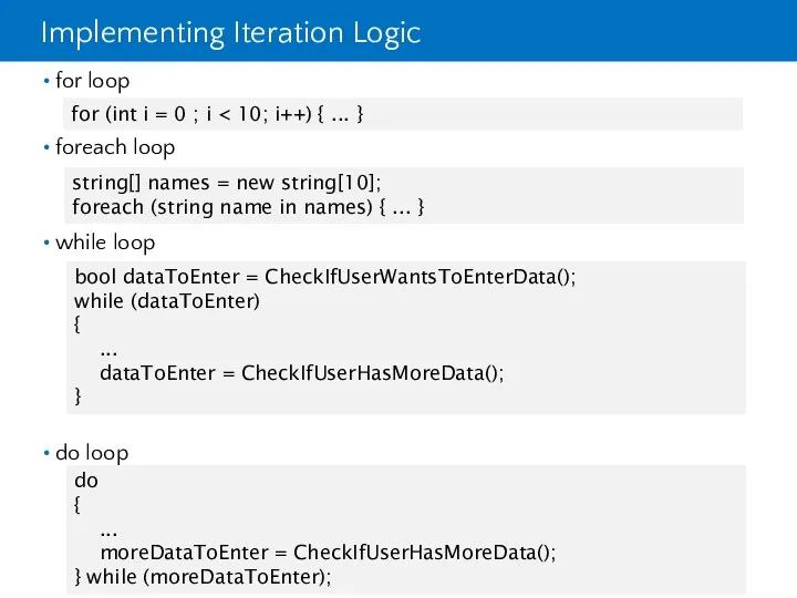 Implementing Iteration Logic for loop foreach loop while loop do