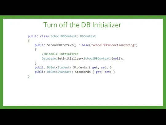 Turn off the DB Initializer