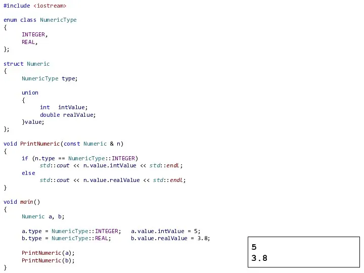 5 3.8 #include enum class NumericType { INTEGER, REAL, };