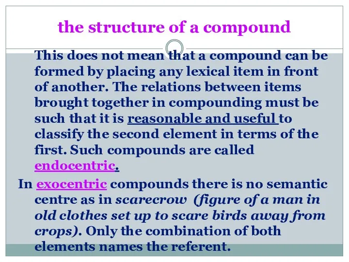 the structure of a compound This does not mean that a compound can