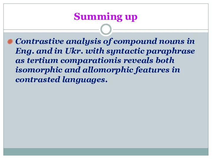 Summing up Contrastive analysis of compound nouns in Eng. and