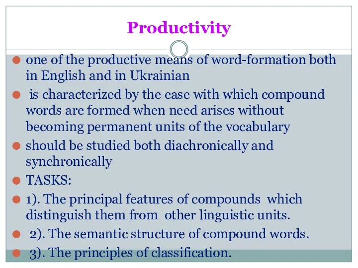 Productivity one of the productive means of word-formation both in English and in