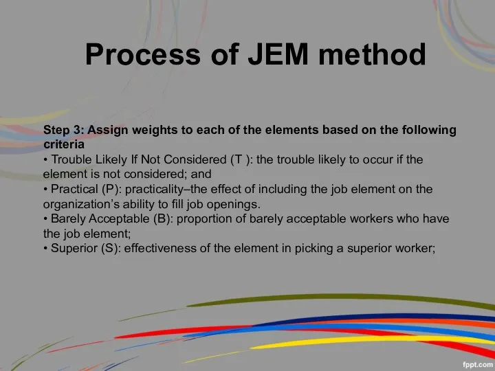 Step 3: Assign weights to each of the elements based