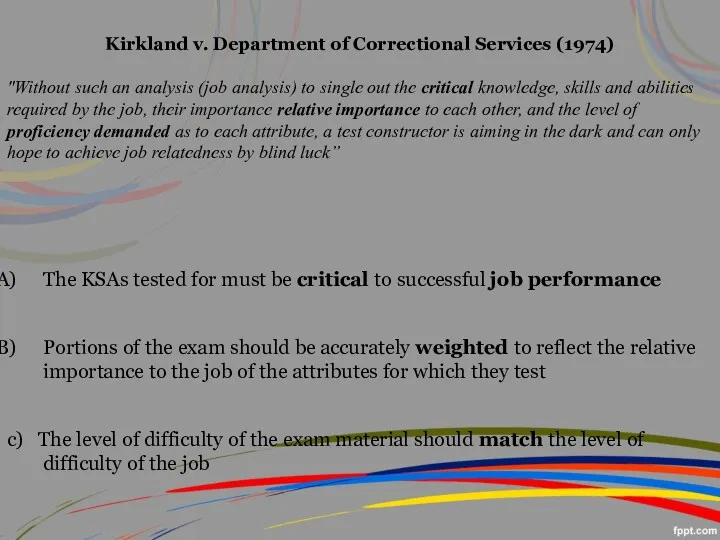 Kirkland v. Department of Correctional Services (1974) "Without such an