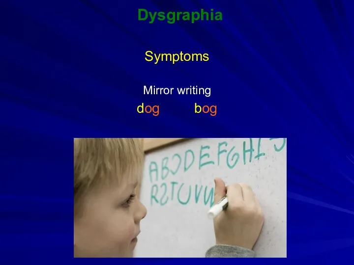 Dysgraphia Symptoms Mirror writing dog bog