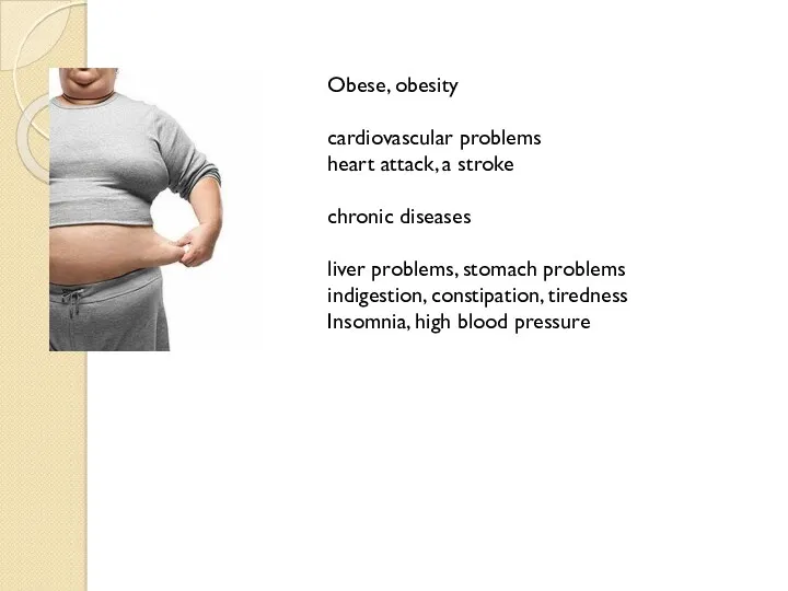 Obese, obesity cardiovascular problems heart attack, a stroke chronic diseases