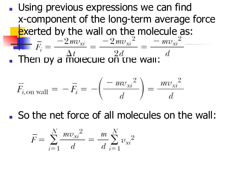 Using previous expressions we can find x-component of the long-term average force exerted