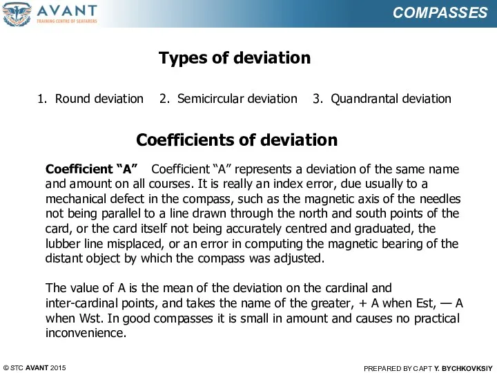 © STC AVANT 2015 PREPARED BY CAPT Y. BYCHKOVKSIY COMPASSES