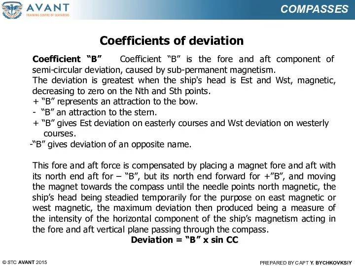 © STC AVANT 2015 PREPARED BY CAPT Y. BYCHKOVKSIY COMPASSES