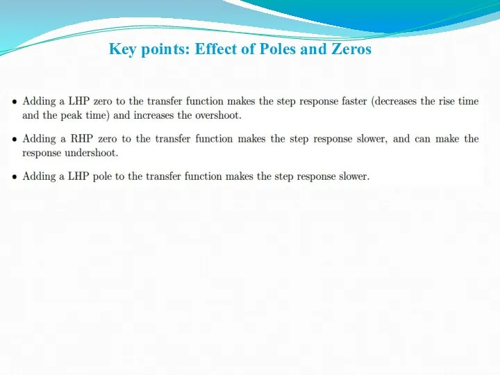 Key points: Effect of Poles and Zeros