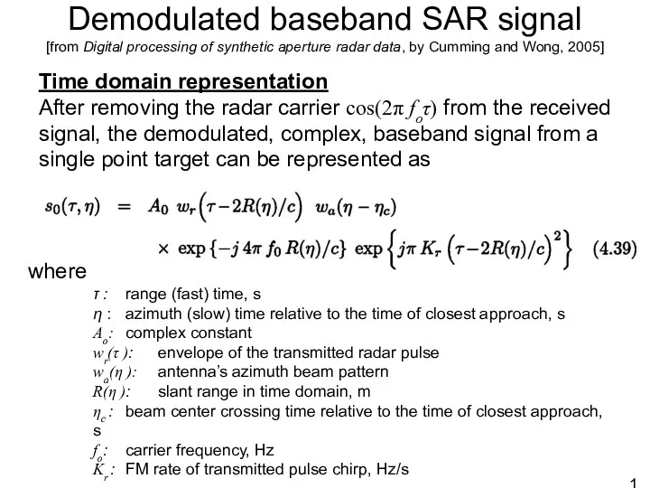 Demodulated baseband SAR signal [from Digital processing of synthetic aperture