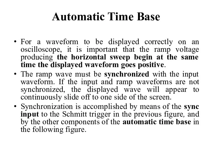 Automatic Time Base For a waveform to be displayed correctly