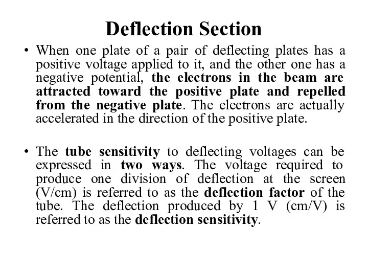 Deflection Section When one plate of a pair of deflecting