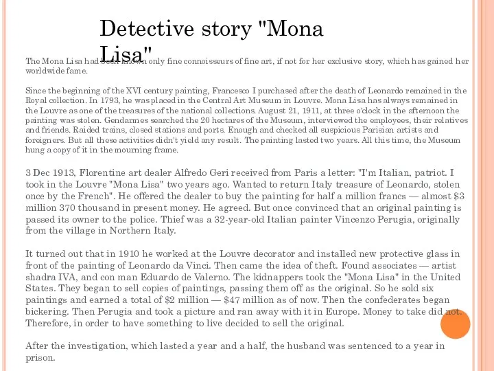 Detective story "Mona Lisa" The Mona Lisa had been known