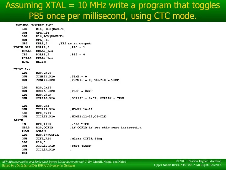 Assuming XTAL = 10 MHz write a program that toggles PB5 once per