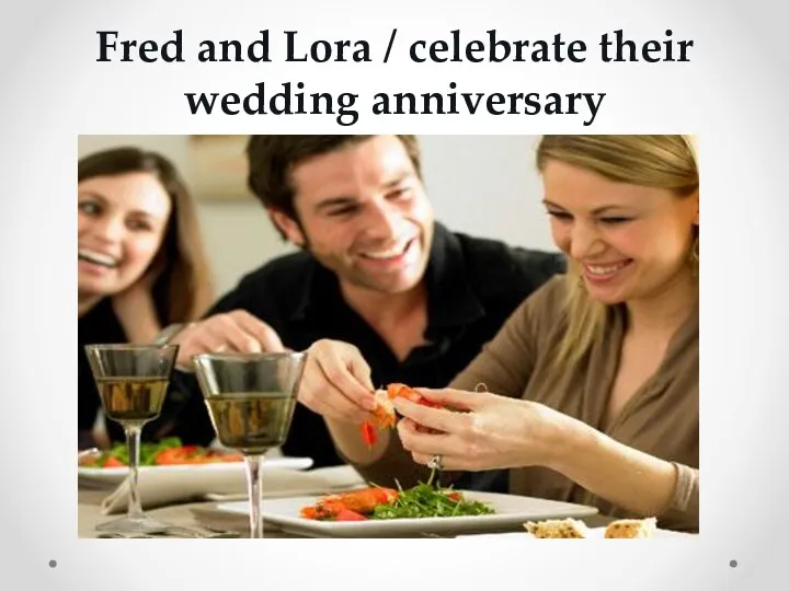 Fred and Lora / celebrate their wedding anniversary