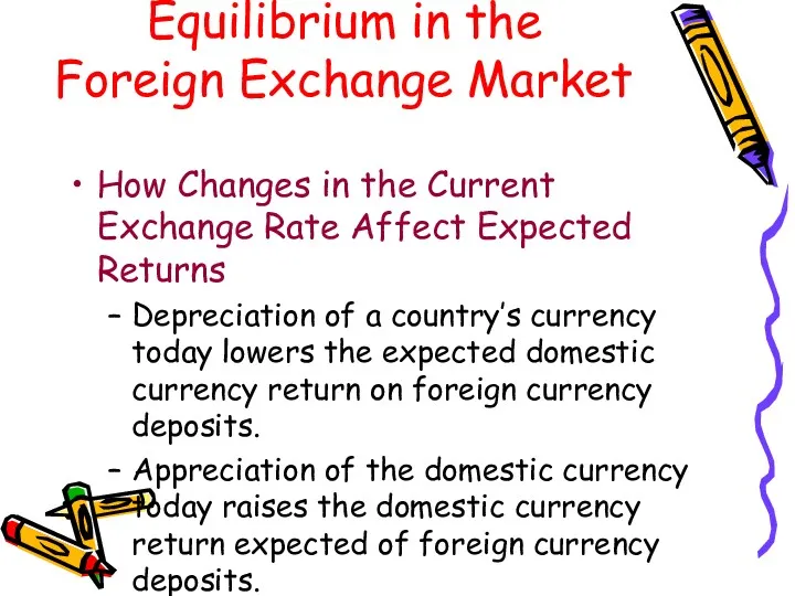 How Changes in the Current Exchange Rate Affect Expected Returns Depreciation of a