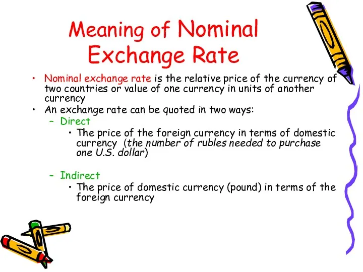 Meaning of Nominal Exchange Rate Nominal exchange rate is the relative price of