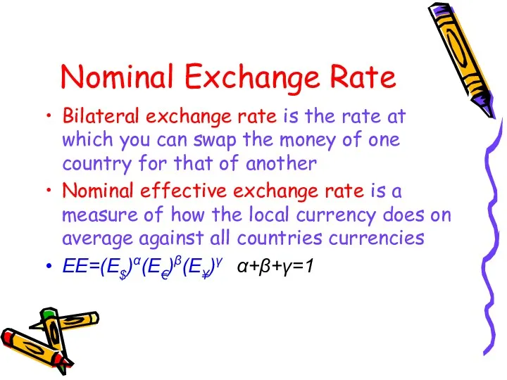 Nominal Exchange Rate Bilateral exchange rate is the rate at which you can