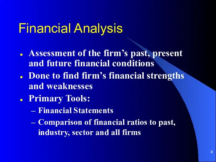 Financial Analysis Assessment of the firm’s past, present and future