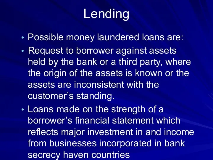 Lending Possible money laundered loans are: Request to borrower against