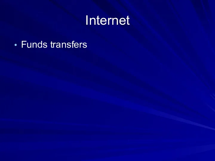 Internet Funds transfers