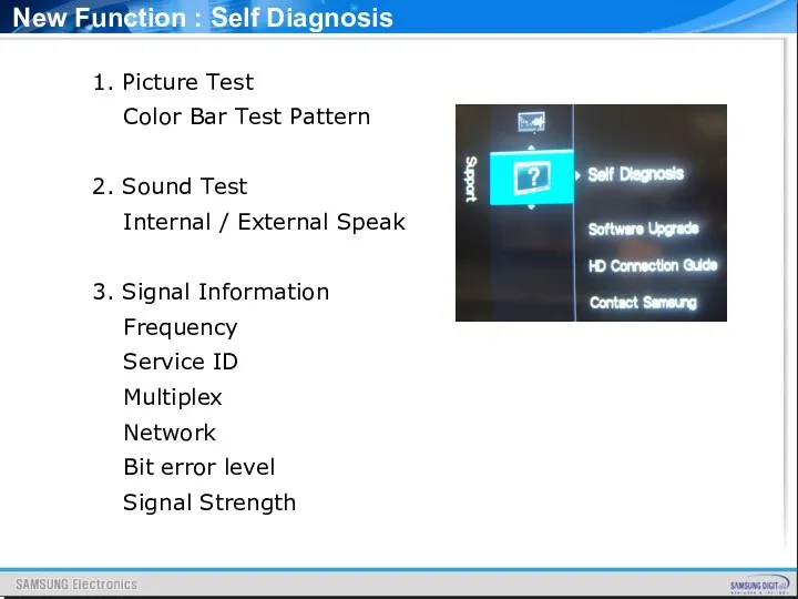 New Function : Self Diagnosis 1. Picture Test Color Bar