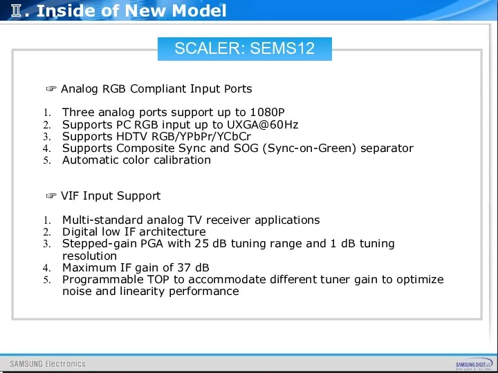 SCALER: SEMS12 ☞ Analog RGB Compliant Input Ports Three analog