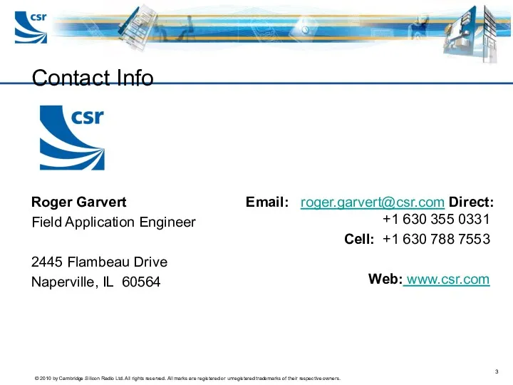 Contact Info Roger Garvert Field Application Engineer 2445 Flambeau Drive