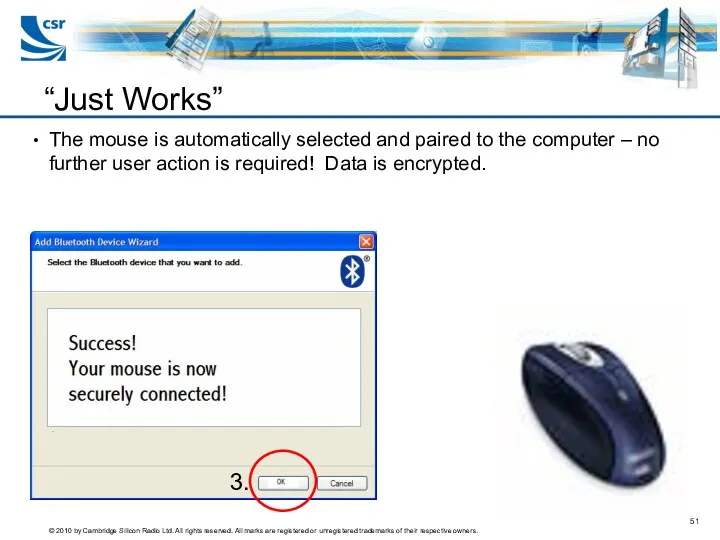The mouse is automatically selected and paired to the computer
